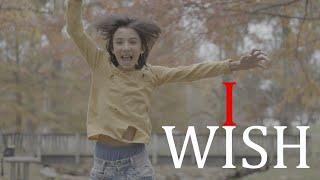 I Wish - Short Film