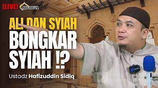 LIVE ALI DAN SYIAH⁉️ BONGKAR SYIAH- Ustadz Hafizuddin Sidiq #masjidaddua