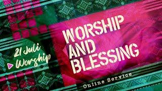 Worship And Blessing - Ps. Juan Mogi  GBI Gilgal Online Service - 21 Juli 2024