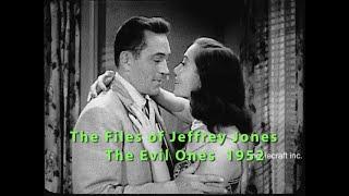 The Files Of Jeffrey Jones. The Evil Ones 1954. A private eye and a beautiful deadly woman.