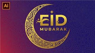 How to make Eid Mubarak logo design in Adobe illustrator  Eid Mubarak logo design illustrator