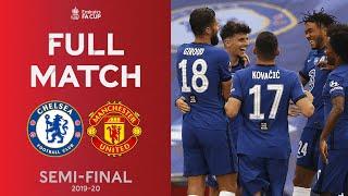 FULL MATCH  The Blues Too Strong For Manchester United  Emirates FA Cup Semi-Final 2019-20