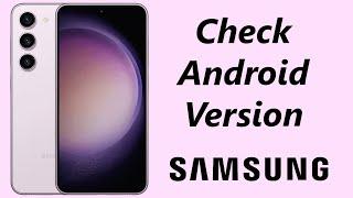 How To Check Android Version On Samsung Galaxy