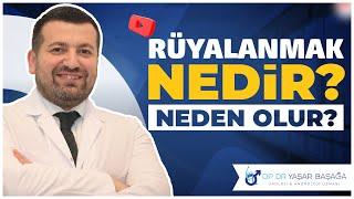 Rüyalanmak - Gece Uykuda Boşalmak Nedir?  Dr. Yaşar Başağa MD FEBU