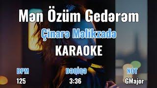 Çinarə Məlikzadə - Mən özüm Gedərəm KARAOKE