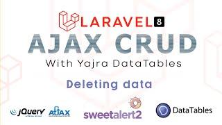 Laravel 8 Ajax CRUD  Deleting data