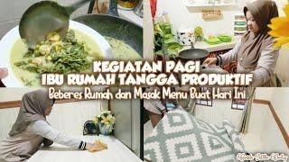 DAILY VLOG‼️ Kegiatan Pagi Ibu Rumah Tangga Produktif  Bersih-bersih Rumah dan Masak Menu Hari ini