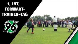 1. Internationaler Torwarttrainer-Tag  Hannover 96