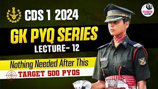 CDS 1 2024 GK PYQ SERIES  LEC-12  PARMAR OFFICERS