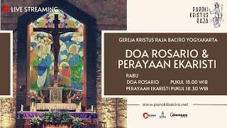 Rosario & Misa Online Harian  Rabu 14 Agustus 2024  Gereja Kristus Raja Baciro