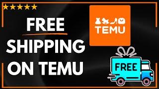  How to FIND FREE SHIPPING OPTIONS ON TEMU - FULL UPDATED GUIDE 