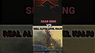 Skar King VS REAL Alpha level kaiju #monsterverse #godzilla #ghidorah #shingodzilla #trending #short