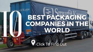 Top 10 Best Packaging Companies in The World