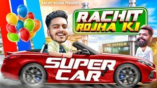 RACHIT ROJHA KI SUPER CAR