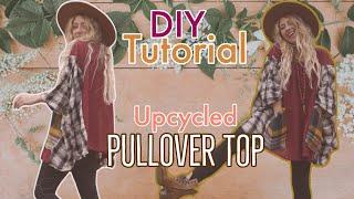 UPCYCLED FLANNEL  DIY TOP  BOHO FASHION  SEWING TUTORIAL  PLUS SIZE FASHION