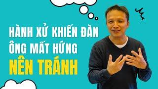 Hành xử khiến đàn ông mất hứng nên tránh