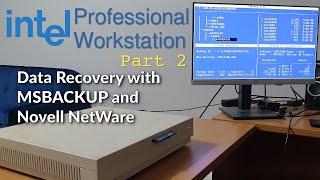 486 Data Recovery with MSBACKUP and NetWare  Intel Professional Workstation Part 2  #DOScember