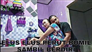 Vlog #58 elus elus perut bumil sambil berdiri