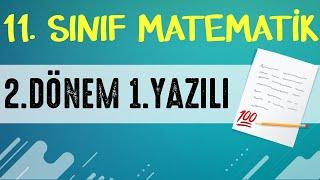 Matematik 11. Sınıf 2. Dönem 1. Yazılı Çalışması  EMRAH HOCA