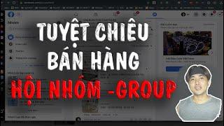 Cách đăng bài bán hàng trên hội nhóm facebook hiệu quả - Tuyệt chiêu bán hàng online trên group fb