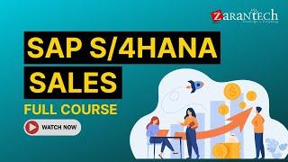 SAP S4HANA Sales Full Course  ZaranTech