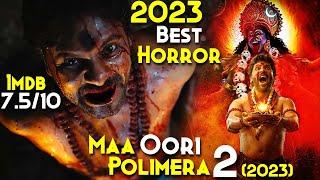 Maa Oori Polimera 2 2023 Explained In Hindi  Better Horror Than Part1  2023 Best South Horror