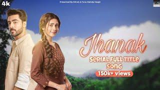 Jhanak New Serial Full Title Song  StarPlus New Serial  Hiba Nawab Krush  Presents D & #TMM