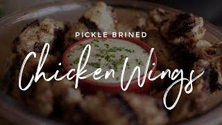 Pickle Brined Chicken Wings