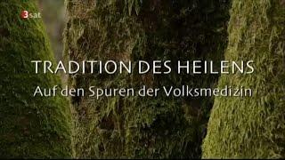 Tradition des Heilens - Auf den Spuren der Volksmedizin