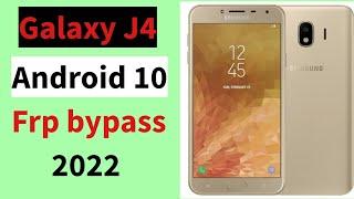 Galaxy J4 SM-J400F Frp bypass  j4 Android 10 Google account bypass*2022