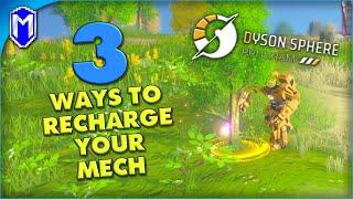3 Ways To Recharge Your Mech How To Refuel Your Mech? More Energy - Dyson Sphere Program Tutorials