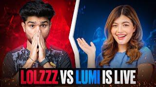 @LoLzZzGaming  vs LUMI IS LIVE  4v4 INTENSE FIGHT  GIRL GAMER VS LoLzZz GAMING