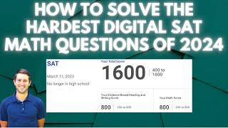 August 2024 SAT Prep The 10 Hardest Digital SAT Math Questions of 2024