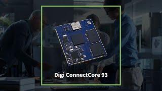 Digi ConnectCore 93 The Next Generation