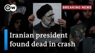 Irans President Raisi confirmed dead in helicopter crash  DW News
