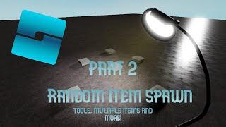 Objects and tools spawn in random place Part 2 Tools multiple items and more I Roblox studio