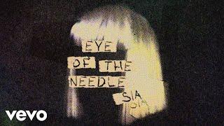 Sia - Eye of the Needle Official Audio