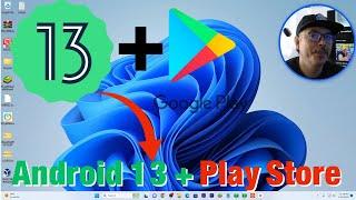  2023 Android 13 + PlayStore  حصريًا لا تضيع الفرصة  أحصل عليهم في الويندوز 11