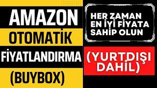 Amazon Dinamik Fiyandırma - Otomatik Buybox Winner - Tüm Amazon Pazaryerleri İçin