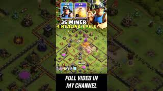 35 Miner + 4 Healing Spell TH10 Attack #coc #clashofclans #trending #viral #shorts #th10