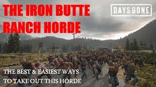 Days Gone - THE IRON BUTTE RANCH HORDE The Best & Easiest Ways To Take Out This Horde.