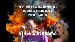 Police Called  Horrible Postal Employees  Post Office Flips Off Camera  Athens Alabama