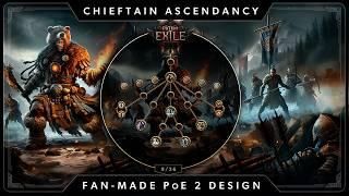 Path of Exile 2 Ascendancy Design CHIEFTAIN - Marauder - Would you play it?