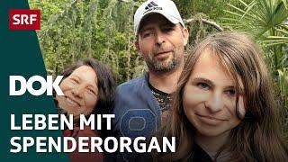 Organspende – Ich will leben  Drei Jahre nach der Transplantation  Doku  SRF Dok