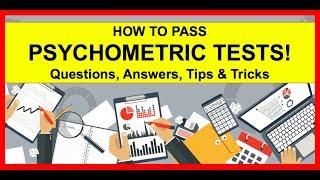 HOW TO PASS Psychometric Tests Example Questions Answers Tips & Tricks