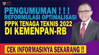 PENGUMUMAN REFORMULASI OPTIMALISASI PPPK TENAGA TEKNIS 2022 DI LINKUNGAN KEMENPAN-RB