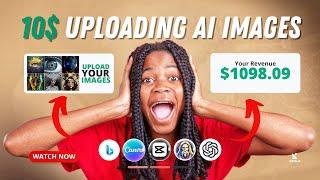 Earn $10 Daily from Uploading AI Images Online Secret Website Make Money Online 2024