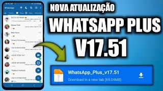  SAIU NOVA ATUALIZAÇÃO WHATSAPP PLUS V17.51 JULHO 2023