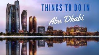 Things to do in Abu Dhabi 2023  Abu Dhabi with kids  UAE Travel Guide