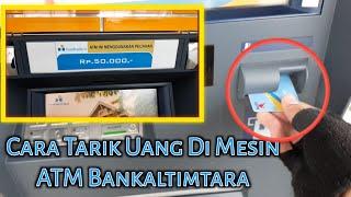 TERBARU 2 Cara Mengambil Uang Dimesin ATM Bankaltimtara  Bagi Pemula